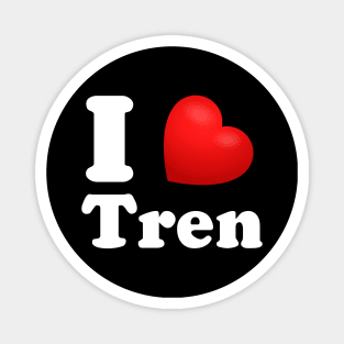 Funny Workout Quote I Love Tren Bodybuilder Training Magnet